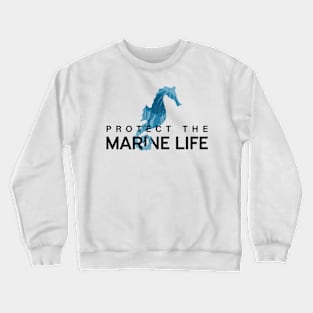 Aquatic Animal Protect and Respect Marine Life Crewneck Sweatshirt